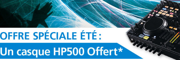 Offre spéciale été : un casque HP-500 offert*
