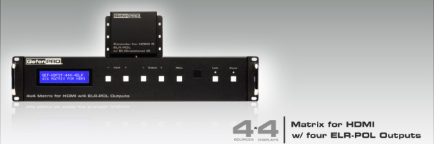 Nouvelle matrice 4×4 HDBaseT HDMI de Gefen