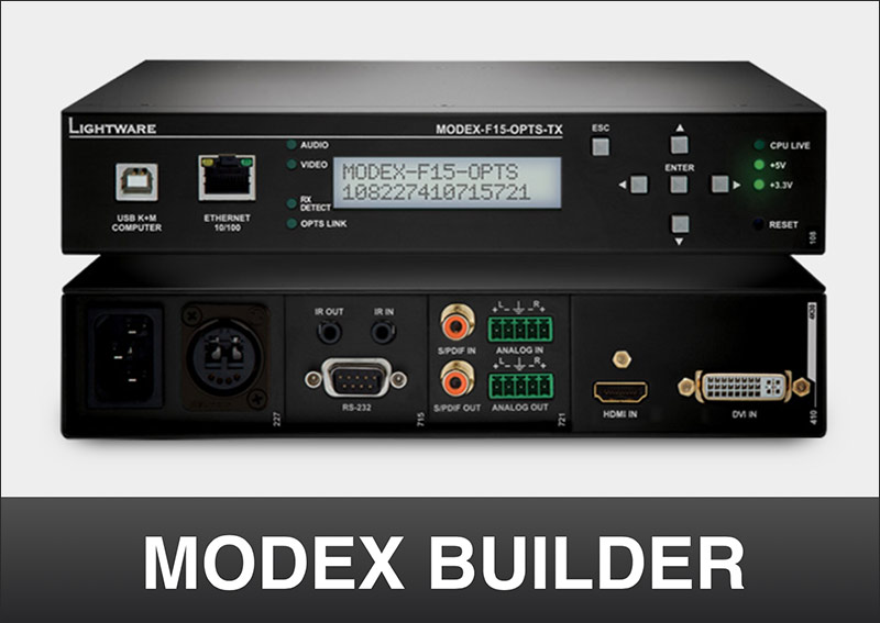 Construisez vos extenders Lightware sur mesure avec le MODEX Builder