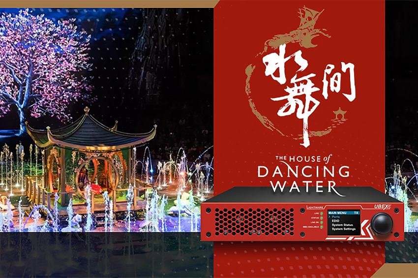 De la transmission AV sur IP Lightware pour le spectacle The House of Dancing Water