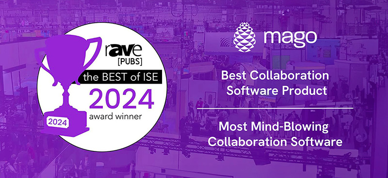 l’ISE 2024, Mago reçu l’Award meilleur logiciel collaboration