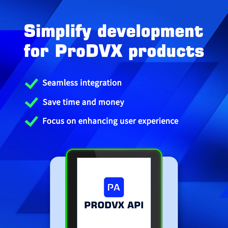 ProDVX pour contrôler écrans directement depuis applications