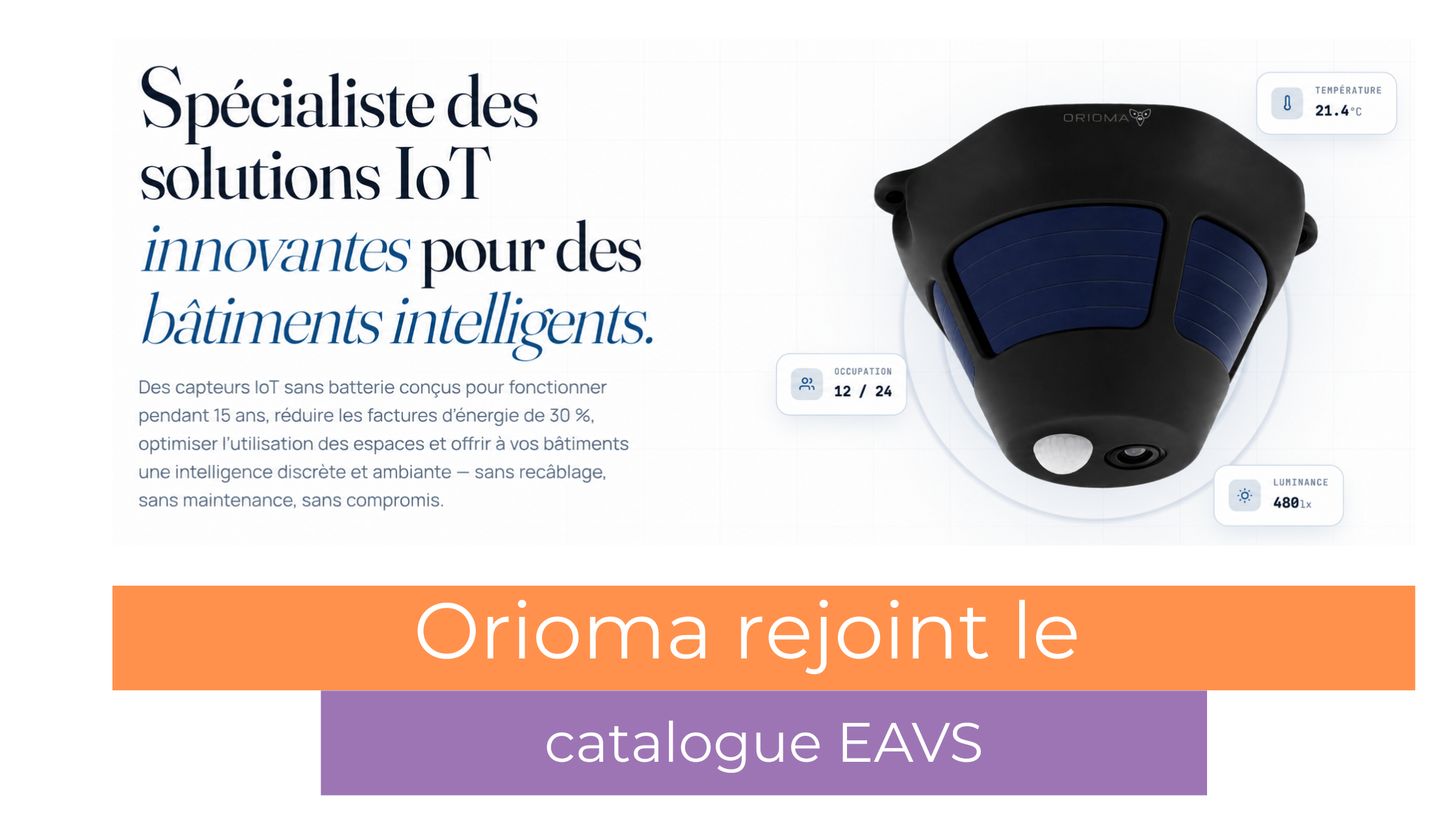 Orioma rejoint le catalogue EAVS : le bâtiment intelligent sans les prises de tête